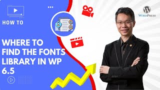 Where to Find Fonts Library in Latest WordPress 6.5