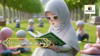 Surah Al-Ikhlas سورة الإخلاص | Islamic cartoon 5 times repitition