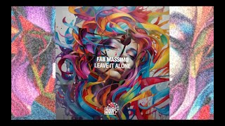 Fab Massimo - Leave It Alone (Original Mix) (Farris Wheel Recordings) (Tech House)