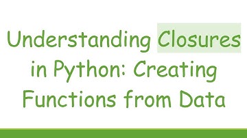 Understanding Closures in Python: Creating Functions from Data