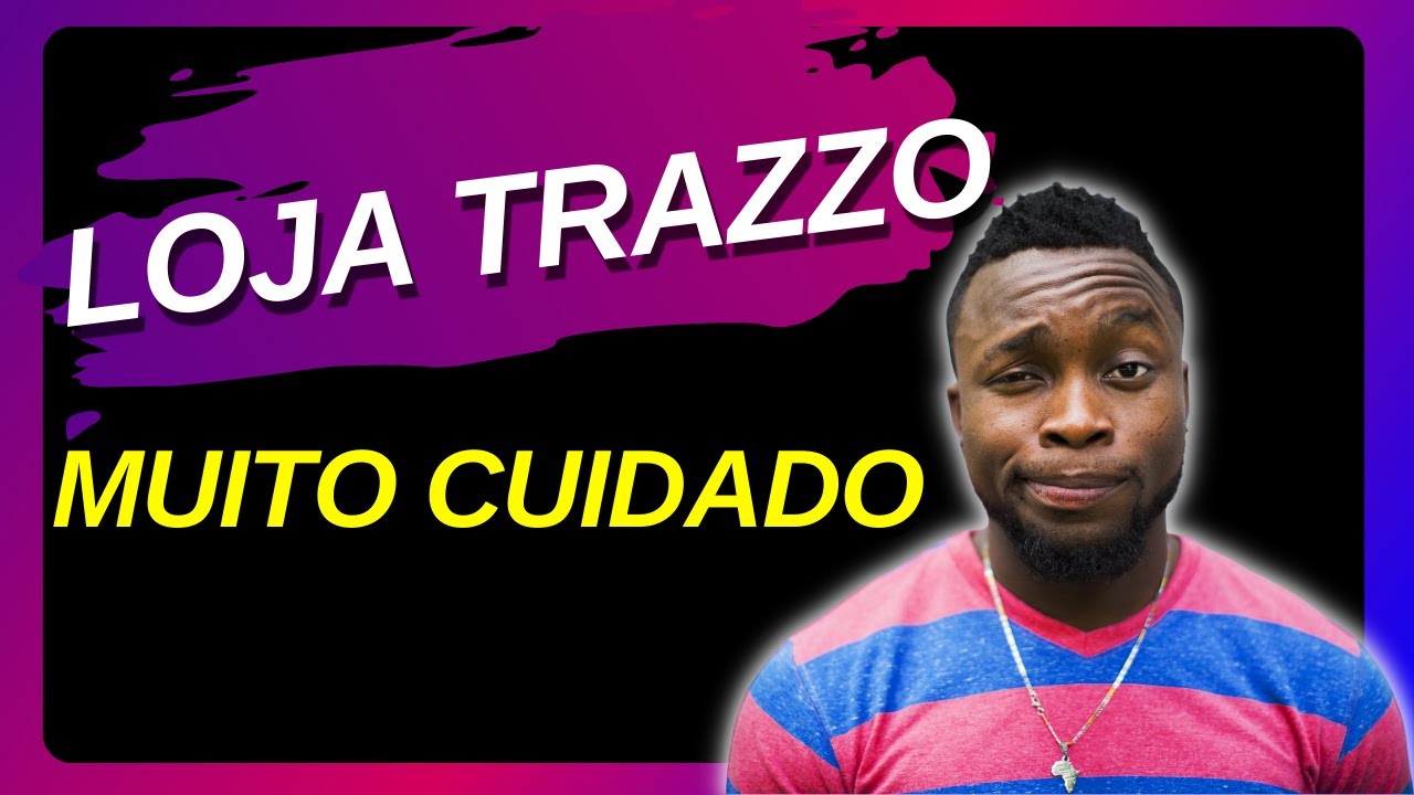 LojasTrazzo reclame aqui? lojas Trazzo é confiável mesmo? Lojas Trazzo