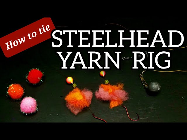 Steelhead Yarn Setup  Yarnie Drifting Rig - Excellent River