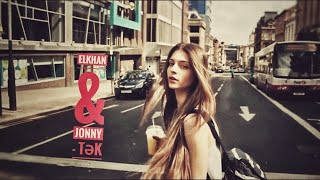 Elkhan Jonny - Tək 2019