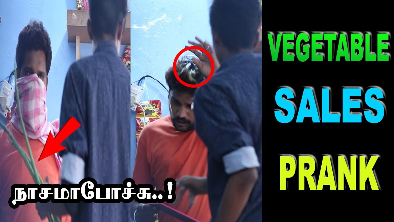 VEGETABLE SALES PRANK | NASAMA POCHU | TAMIL PRANK | SORRY BRO PRANK