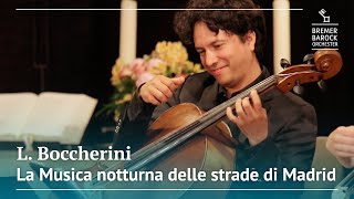 Luigi Boccherini: La Musica notturna delle strade di Madrid - Quintettino VI, Op.30 N.6, G.324