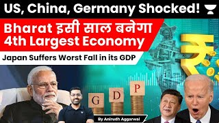 India to beat Japan to become 4th Largest Economy. Japan suffers worst Fall in GDP. US China Shocked