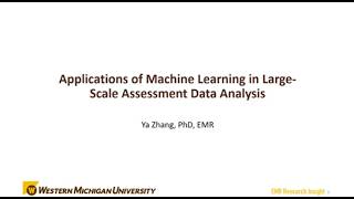 EMR Research Insights: Machine Learning in Large-Scale Assessment Data Analysis | Dr. Ya Zhang