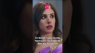 En Büyük Hatayı Sende Yapmışım O Taş Kalbinde Ben Aşk Aramışım... Gir Dünyama Hint Dizisi