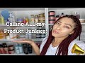 ARE YOU A PRODUCT JUNKIE? OVER 100+ NATURAL HAIR PRODUCTS 😱