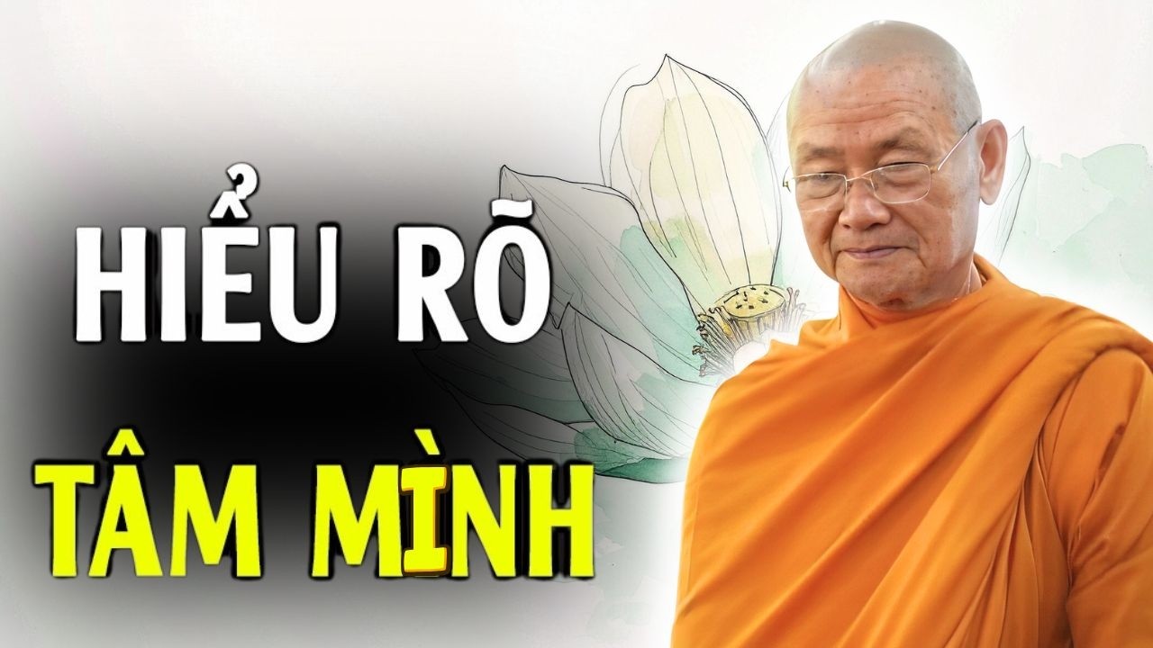 Hiểu Rõ Tâm Mình, Không Còn Trách Người | HT. Viên Minh Giảng