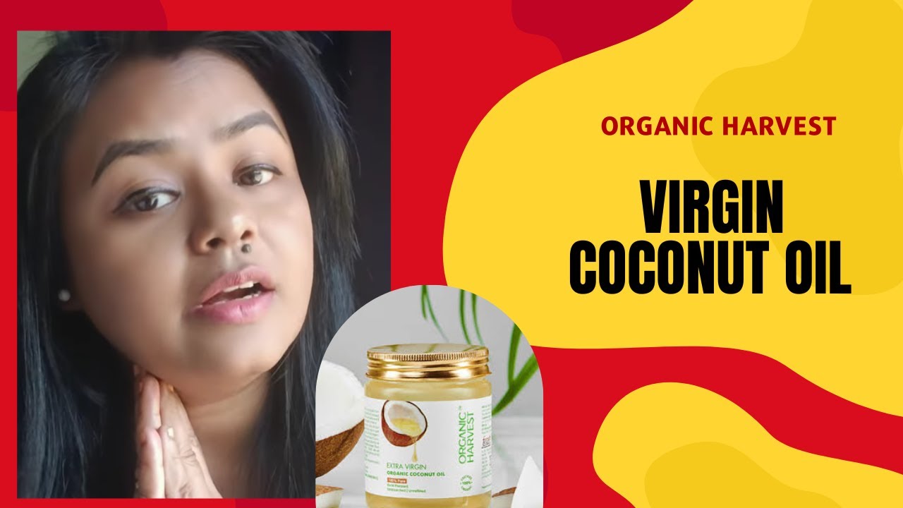 Organic Harvest Extra Virgin Coconut Oil RIMPPA SIRCAAR YouTube