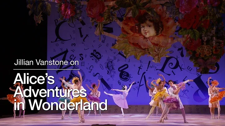 Jillian Vanstone on Alice's Adventures in Wonderla...