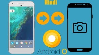 Android O Camera on Any Smartphone - Best Camera App?? screenshot 5