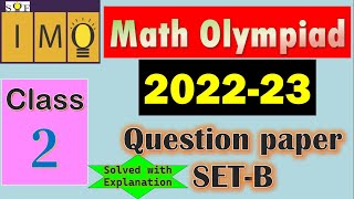 SOF IMO Maths Olympiad 2022-23|Class 2|SET-B | International Olympiad of Mathematics|#mathsolympiad Net Worth