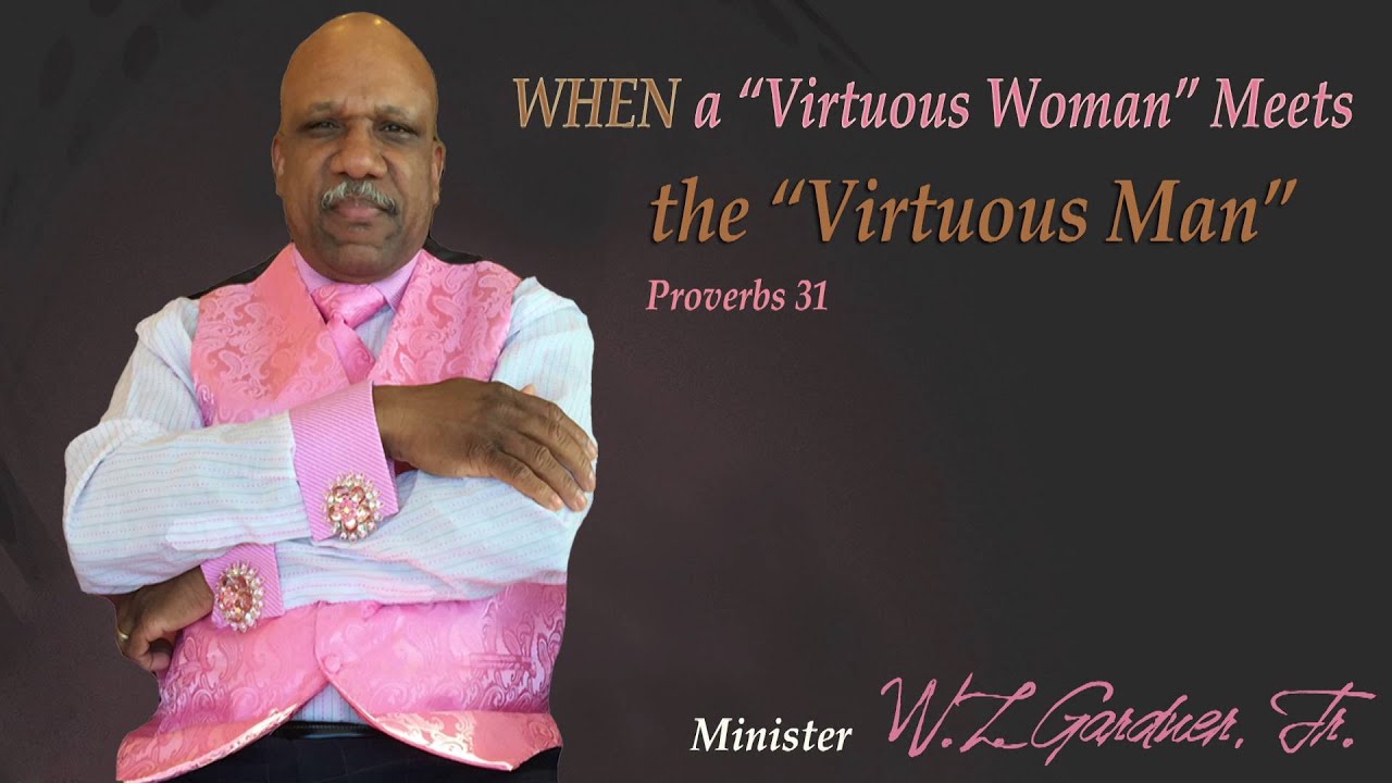 Church of Christ Sermon When a Virtuous Woman Meets the Virtuous Man