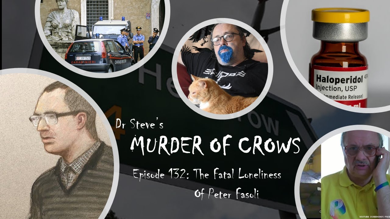 Murder of Crows Episode 132 The Fatal Loneliness of Peter Fasoli