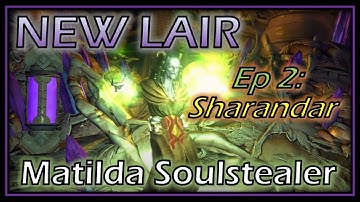 NEW LAIR: Ep 2 Sharandar - Matilda Soulstealer Boss - Neverwinter Mod 20