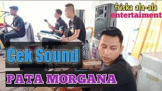 CEK SOUND FATAMORGANA Intrumen // friska Ala-ala entertaiment