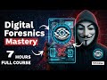 Comprehensive Computer Forensic Course | Cyber & Digital Forensics in 7 Hours