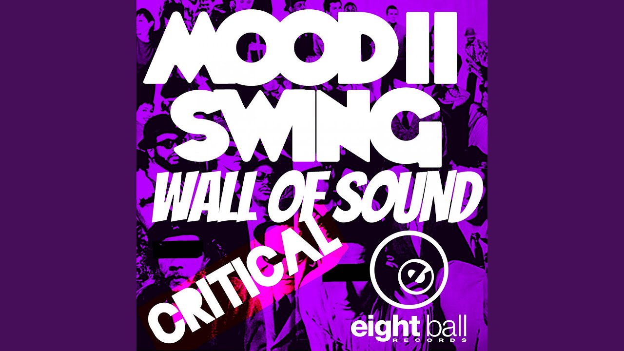 Wall Of Sound — CRITICAL (MOOD II SWING DUB - UNRELEASED) (Music