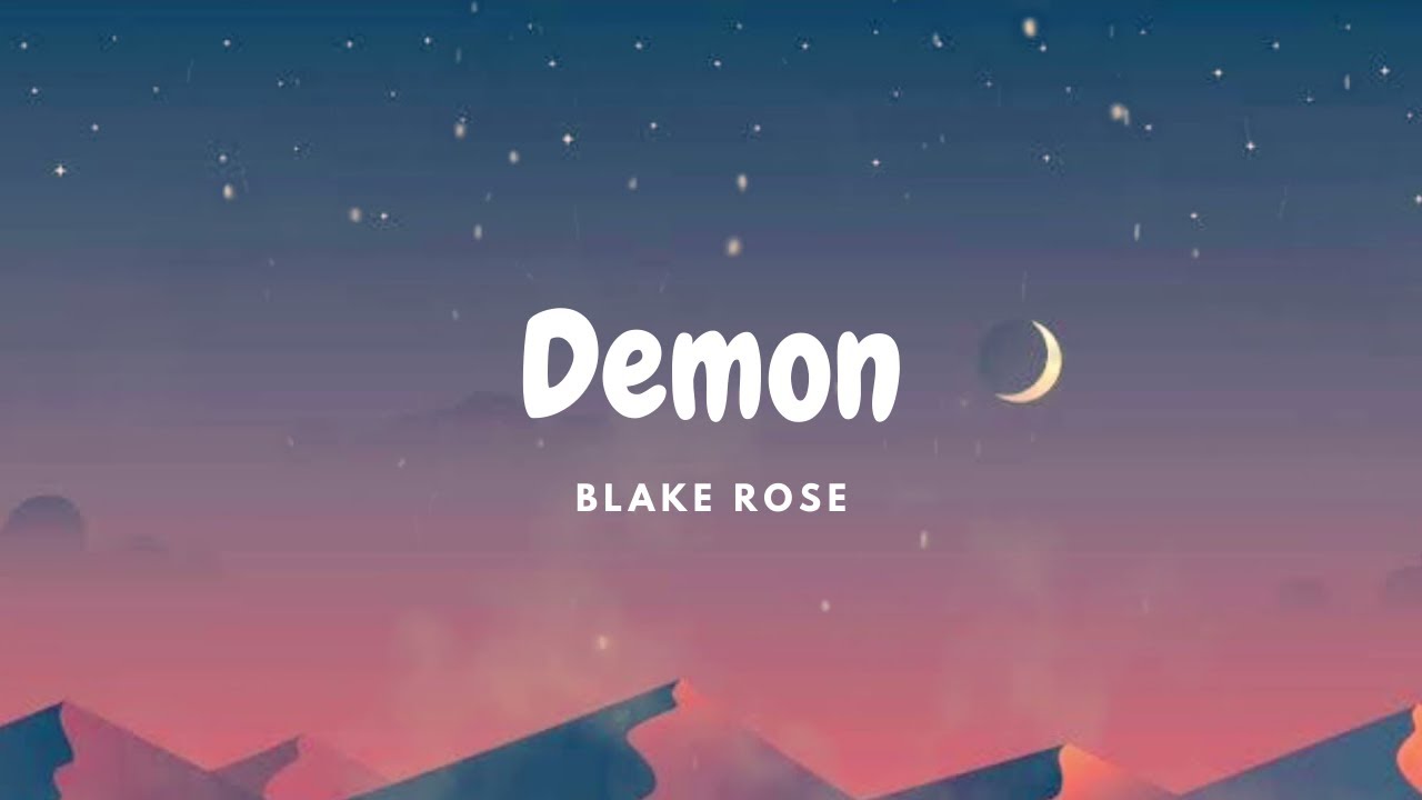 Demon – Blake Rose (Lyric Video)