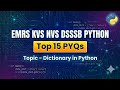 Unit 12 | Dictionary in Python 📚 | PYTHON TOP 15 PYQ Series ✨ | #emrs #kvs #nvs #dsssb