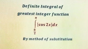 Definite Integral of greatest Integer Function (Part 40)