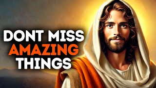 🔴Don’t Miss Amazing Things I Give | God's Message Now