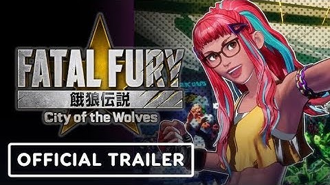 Fatal Fury_ City of the Wolves - Official Preecha_ Character Breakdown Trailer