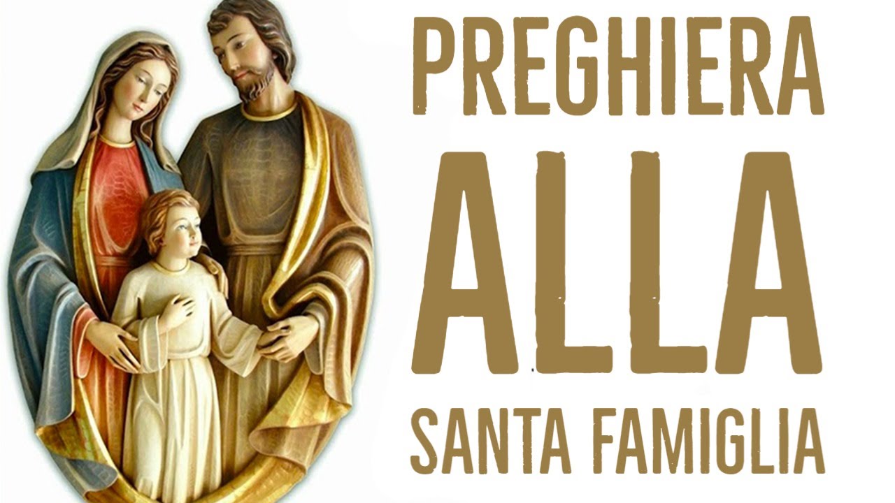 Preghiera alla Santa Famiglia di Nazareth da recitare oggi, 26 dicembre ...