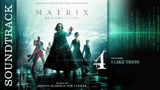 The Matrix Resurrections - I Like Tests Soundtrack By Johnny Klimek Tom Tykwer