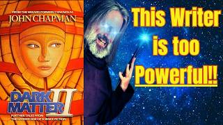 Wizard Jim Melted My Brain!! - Dark Matter 2 (Book Review)