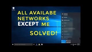 My own WiFi Network wont show up in list (Solved)