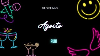 #22 Bad Bunny (ft. RUBI)- Agosto | Un verano sin ti | Speed Up