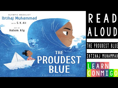 💙 The Proudest Blue [READ ALOUD] by Ibtihaj Muhammad