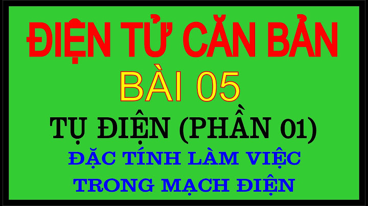 Dung kháng của tụ điện kí hiệu là gì năm 2024