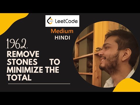 1962. Remove Stones to Minimize the Total | Java Hindi | Priority Queue | LeetCode daily