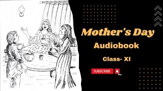 Mothers Day CLASS- XI || Snapshots || Audiobook By Tulika Sengupta @Audiobook4free @AnandAudio