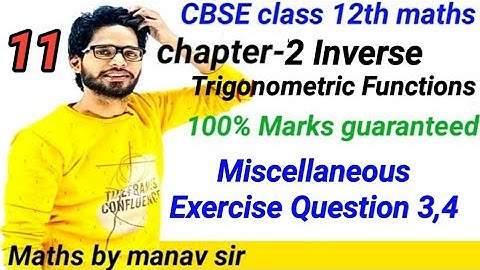 CBSE class 12th maths|chapter 2| Inverse Trigonometric function| miscellaneous Exercise Question 3&4