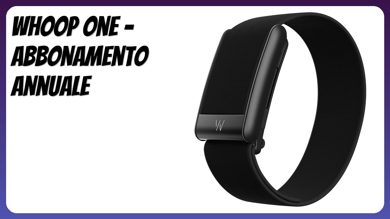 RECENSIONE (2026) : WHOOP One - Abbonamento annuale. DETTAGLI