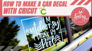 How to Make a Vinyl Car Decal with Cricut ✂️