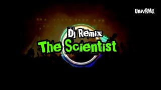 DJ Remix – Coldplay’s The Scientist (Slowed & Reimagined)