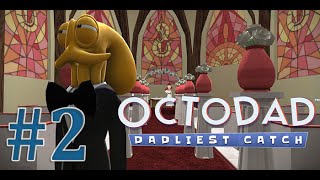 Octodad: Dadliest Catch | Ep.02 - Fun and Games