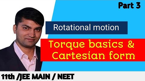 11th physics : Torque in Cartesian form