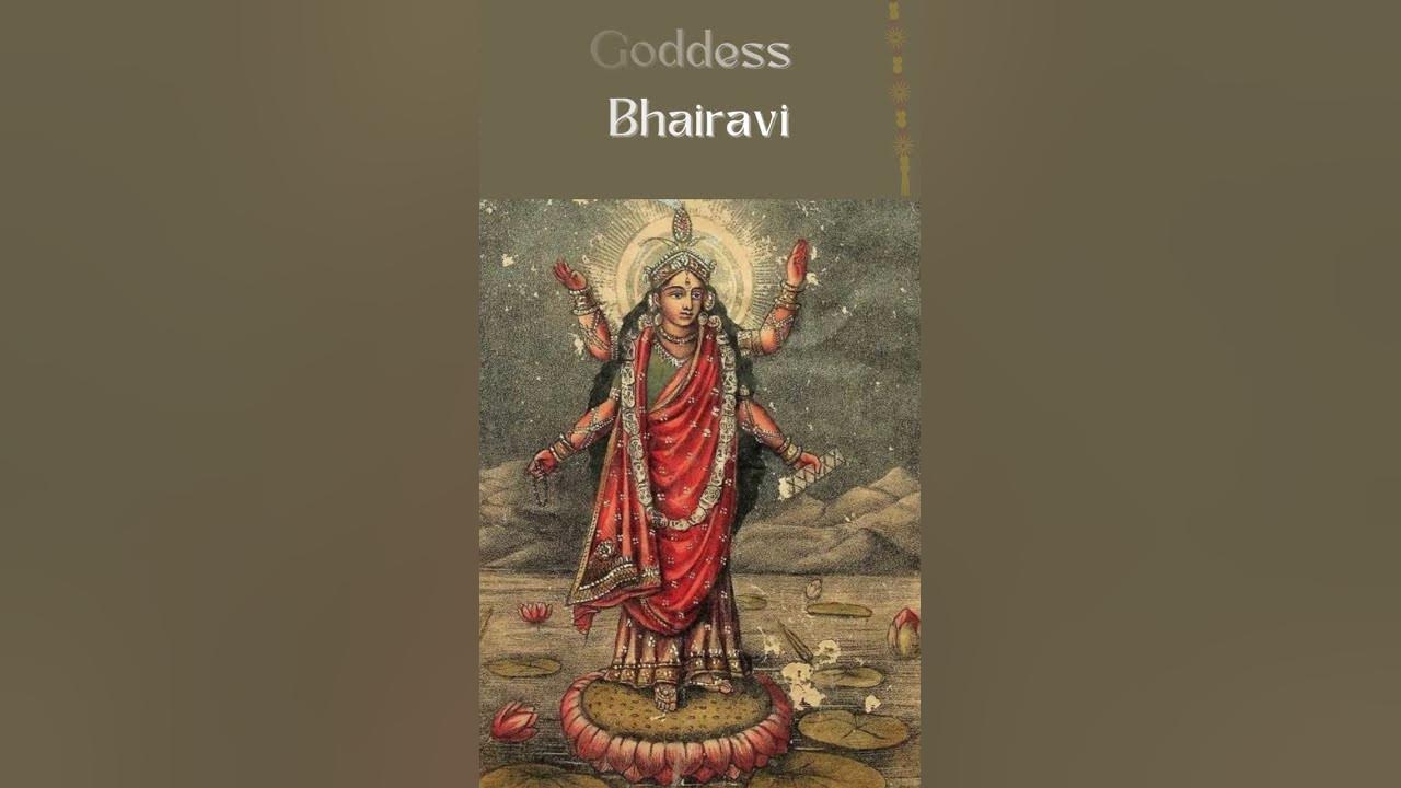 GODDESS BHAIRAVI GODDESS BHAIRAVI