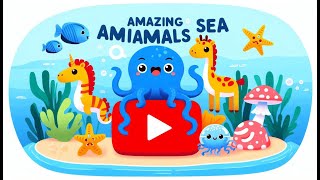 Amazing World of Sea Animals: Fun and Fascinating Sea Creature Facts for Kids | Aquatic Animals