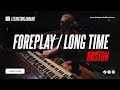 Foreplay/Longtime (Boston) | Lexington Lab Band