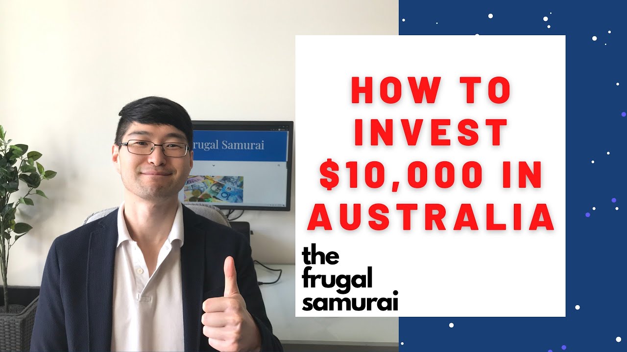 How To Invest $10,000 In Australia - YouTube
