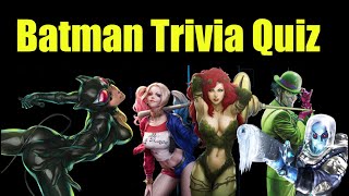 BATMAN Trivia Game (Quick 10 HARD LEVEL Questions)
