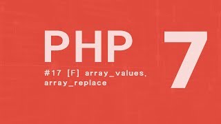 PHP 7 Tutorial  [ITA] ARRAY quinta parte #17